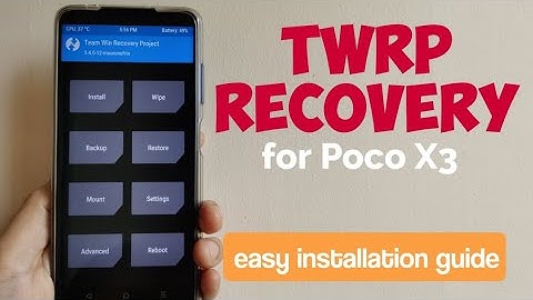 POCO X3: TWRP Recovery | easy installation guide