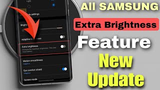 Extra Brightness 🔆 Feature ! New Update ! All Samsung Smartphones 🔥 screenshot 4