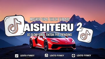 DJ AISHITERU 2 | SIKSA MENANGGUNG RINDU SLOW FULL SONG VIRAL TIKTOK 2025