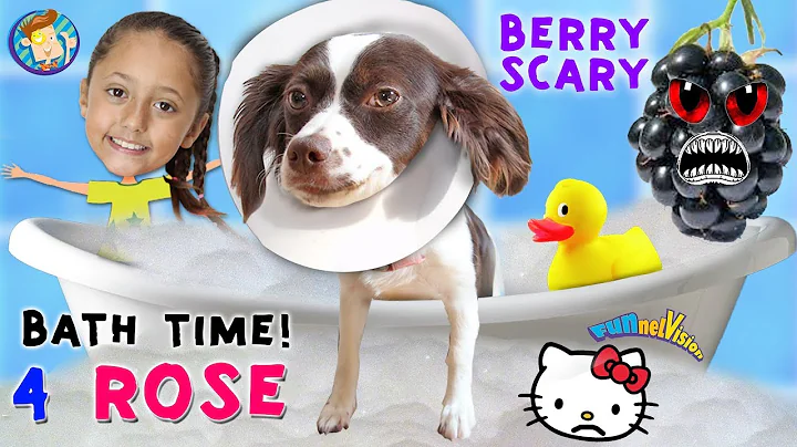 Bath Time for Rose / Berry Scare Cam / Treat Chall...