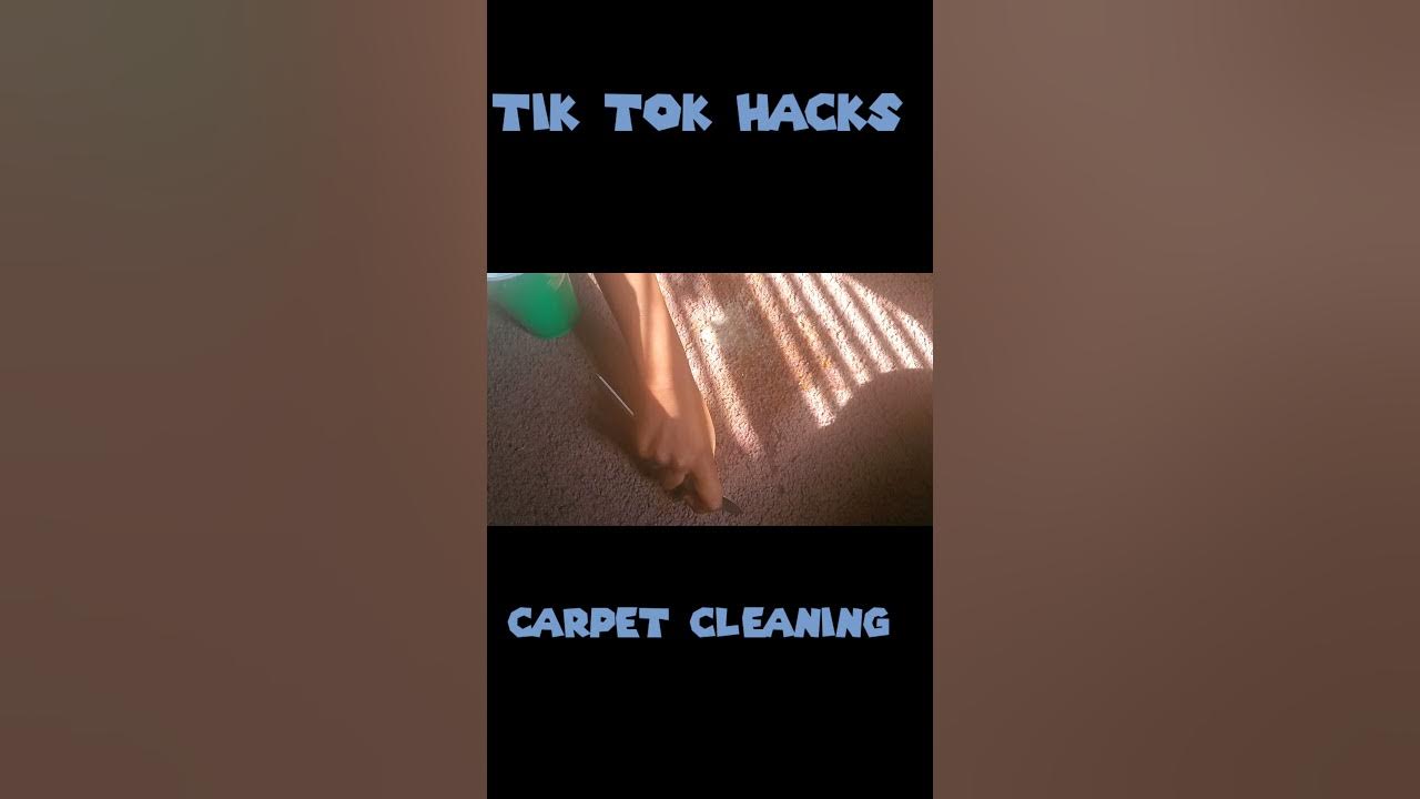TIK TOK HACKS/CARPET CLEANING YouTube