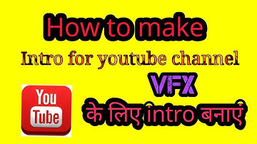 [Hindi] How to Make Youtube Intros on Android Phone | Android App Review #22