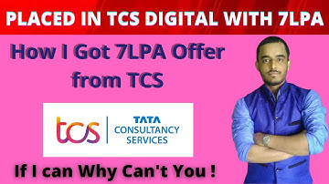 Placed in TCS digital With 7 LPA | How I got my dream job in TCS | Offer from TCS digital of 7 LPA