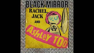 Black Mirror S5 E3 Rachel jack and Ashley too