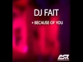 Dj fait feat emily haines  because knock you out ultra booster mashup remix