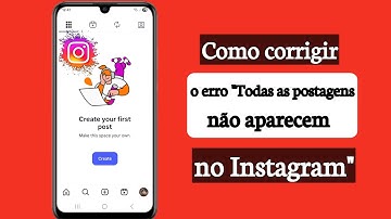 Corrigir o erro "Todas as postagens do Instagram não estão aparecendo" | Crie sua primeira postagem