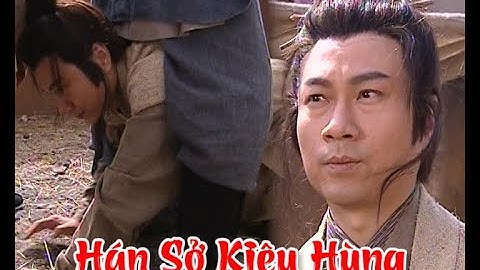 Hán Sở Kiêu Hùng cắt tập 7 - Hàn Tín chịu nhục chui háng
