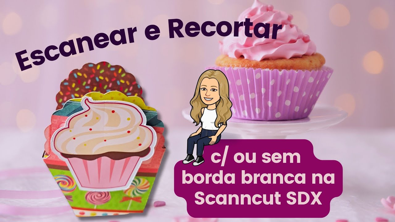 Como Escanear e Recortar na Scanncut SDX! 😍Corte com ou sem borda branca!😘