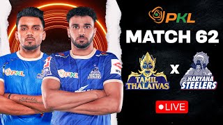 PKL 12 LIVE | Match 62 | Tamil Thalaivas vs Haryana Steelers | Pro Kabaddi League 12 Watchalong