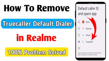 how to remove truecaller as default dialer in realme | truecaller dialer kaise hataye