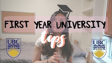 UBC First Year Tips & Advice! | All About University
