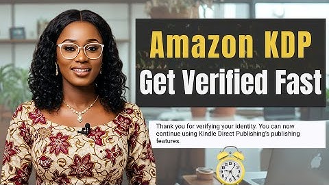 How To Verify Identity On Amazon KDP: The Biggest Mistakes Beginners Keep Making!