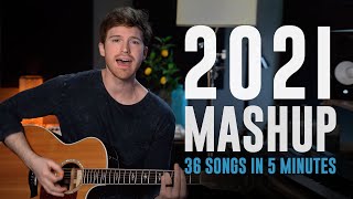 2021 MASHUP (36 SONGS IN 5 MINUTES)