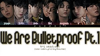 BTS (방탄소년단) We Are Bulletproof Pt.1 Lyrics (Color Coded Lyrics Eng/Rom/Han)