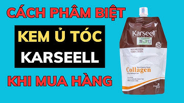 Cách Phân Biệt Kem ủ tóc Karseell Collagen Chính Hãng Review Hàng Thật Gỉa Mới Nhất 2022