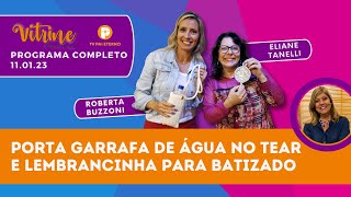 Claudia Pacheco recebe Roberta Buzzoni e Eliane Tanelli no Vitrine Aprenda e Faça