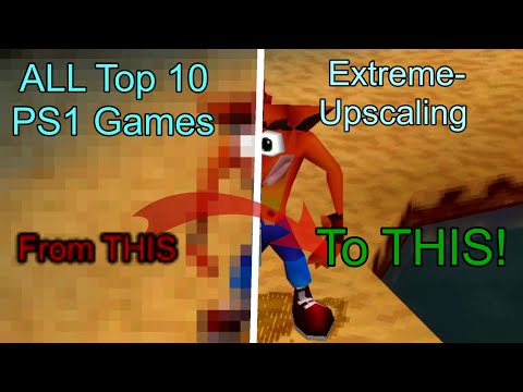 Every Top 10 PS1 Game Upscaled To Insanity! - Amazing PS1 Graphics