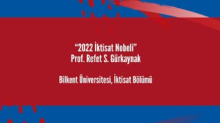 Herkes için Türkiye Ekonomisi: &quot;2022 İktisat Nobeli&quot;