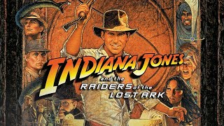 Indiana Jones \& The Raiders of the Lost Ark 1981 Movie || Raiders of the Lost Ark Movie Full Review