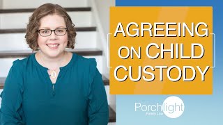 Reaching a Child Custody Agreement without Going to Court | Porchlight Legal
