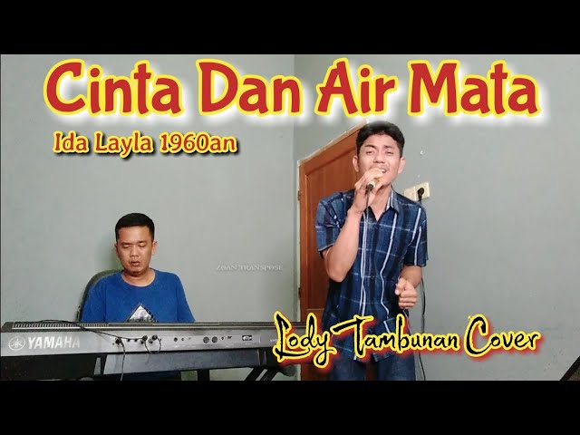 Cinta Dan Air Mata_Lody Tambunan Cover @ZoanTranspose class=