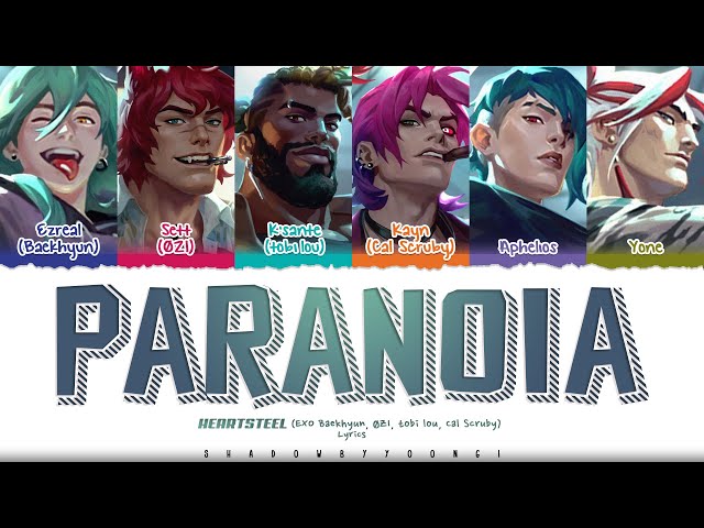 HEARTSTEEL 'PARANOIA' ft. BAEKHYUN, tobi lou, ØZI, and Cal Scruby Lyrics | ShadowByYoongi class=