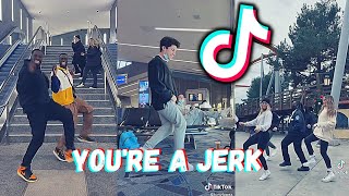 You're A Jerk - Dance Challenge Compilation