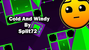 Geometry Dash | Cold And Windy By Split72 (Daily Level) - Cenyth