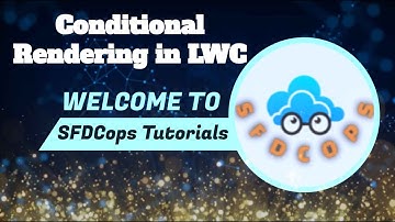 Conditional Rendering in LWC