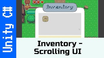 Inventory - Scrolling UI: Make a game like Zelda using Unity and C#