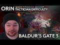 Beating Orin on Tactician Difficulty in in Baldur's Gate 3
