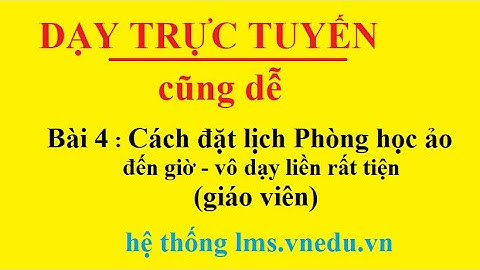 Cách đặt lịch cho khóa học |Dạ trực tuyến cũng dễ