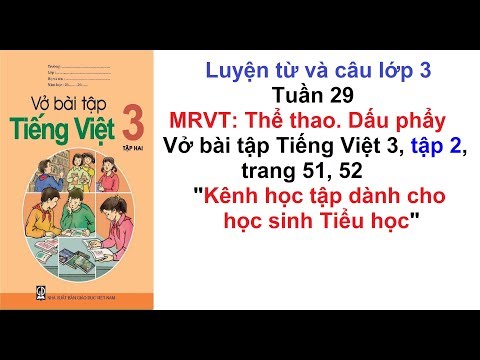 Video Luyện từ và câu lớp 3 - Tuần 29 - Vở bài tập tiếng... - youtube