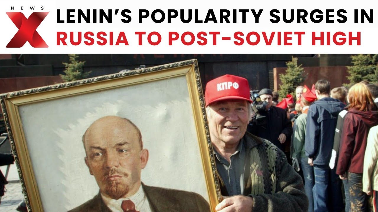 Vladimir Lenin: Russians Rediscover Lenin as Support Reaches Highest ...