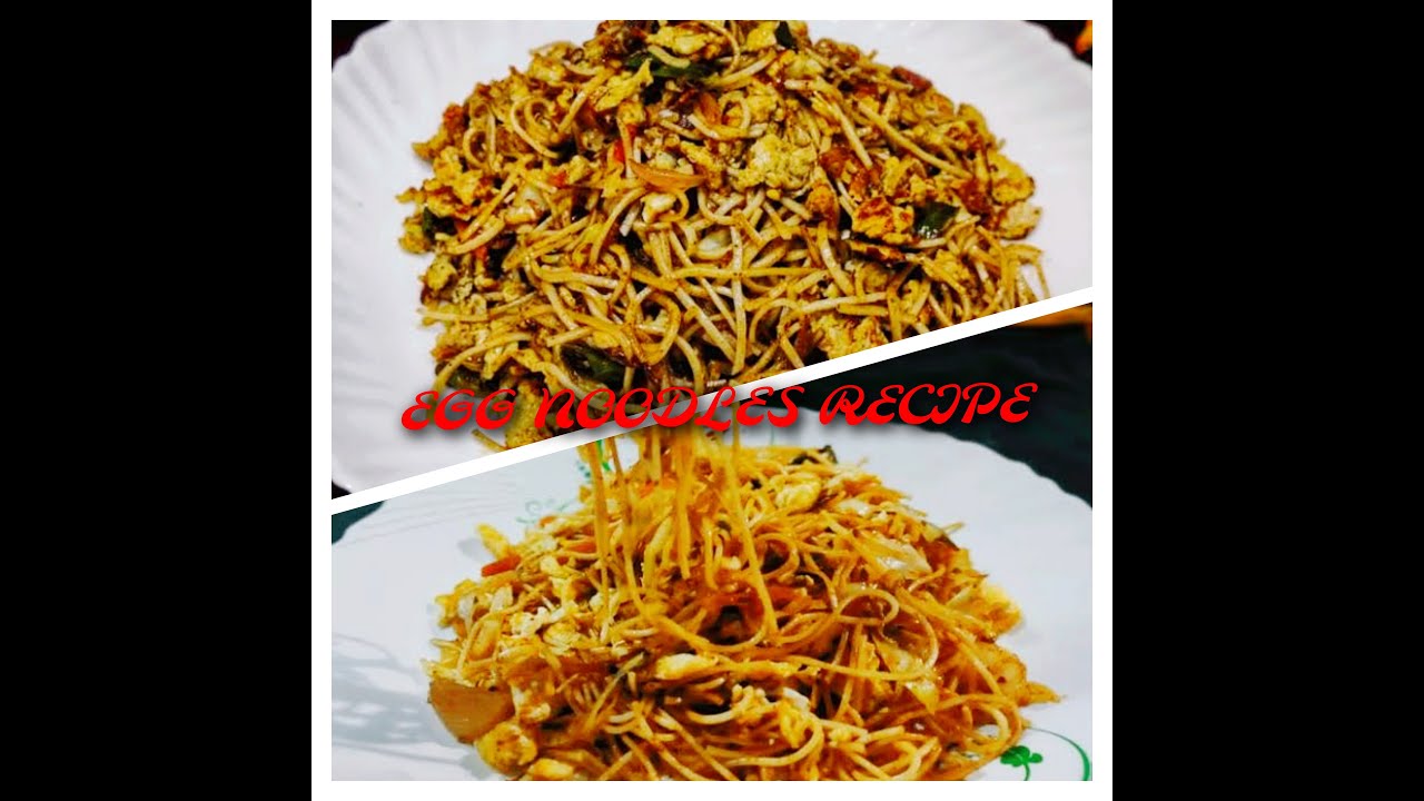 EGG NOODLES RECIPE EGG CHOWMIN RECIPE EGG FRIED NOODLES RECIPE