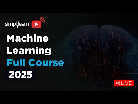 Machine Learning Full Course 2025 | Machine Learning Tutorial For ...
