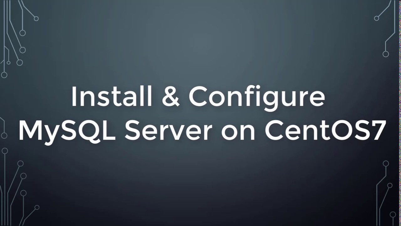 centos mysql  2022 New  Install and Configure MySQL Server on CentOS7/RHEL7