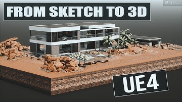 Building a modern Desert Villa in UNREAL ENGINE 4 - From Sketch to Realtime | UE4 | TIMELAPSE