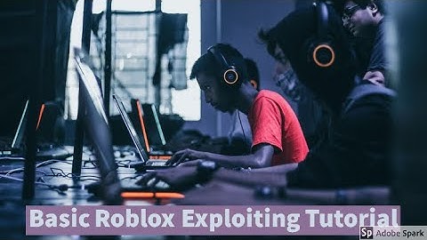 Basic Roblox Exploiting Tutorial