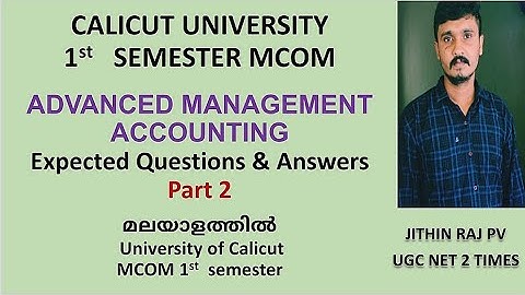 Mcom Advanced Management Accounting Part 2 Calicut University first semester Question Analysis