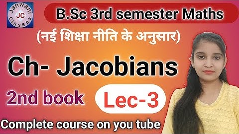 B.Sc 3rd semester Maths || Ch- Jacobians || Maths by Jyoti chaudhary ✍️✍️