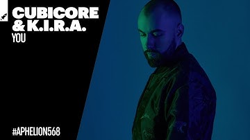 Cubicore feat. K.I.R.A. - You (Extended Mix)