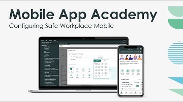 Mobile App Academy: Configuring Safe Workplace for Mobile