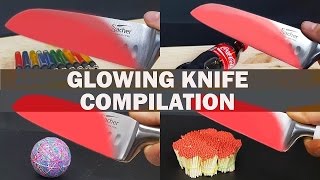 Compilation: Best Of Glowing 1000 degree KNIFE VS Different Objects