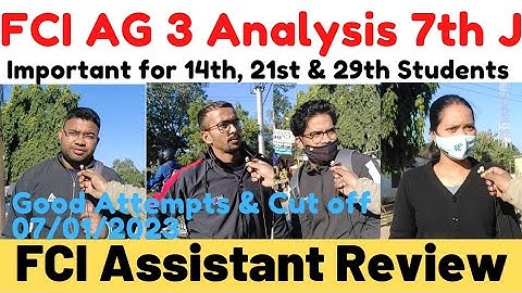 FCI AG 3 Live Exam Analysis 2023 | 7th Jan | FCI Assistant Exam Review | Asked Questions Solutions
