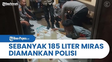 Hasil Razia di Pelabuhan Pomako Timika, Sebanyak 185 Liter Minuman Keras Diamankan Aparat Gabungan