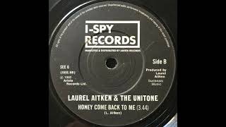 Laurel Aitken &amp; The Unitone - Honey Come Back - 1980