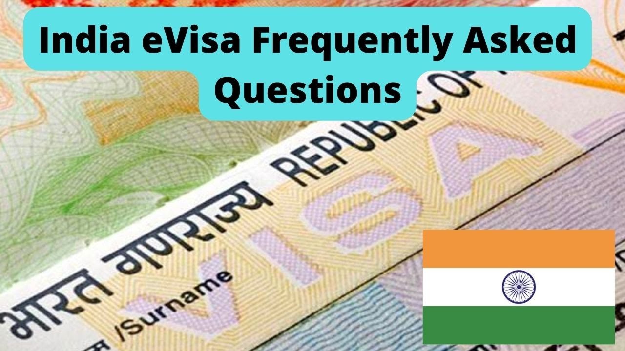 India eVisa Frequently Asked Questions YouTube