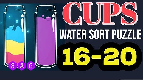 CUPS water sort puzzle level 16 17 18 19 20