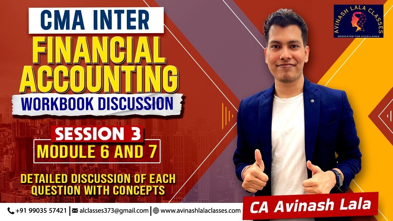 CMA Inter Financial Accounting Workbook Session 3: Module 6 and 7 | CA ...